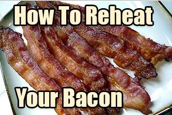 Can Bacon Be Reheated? YES and here are 3 ways to do it